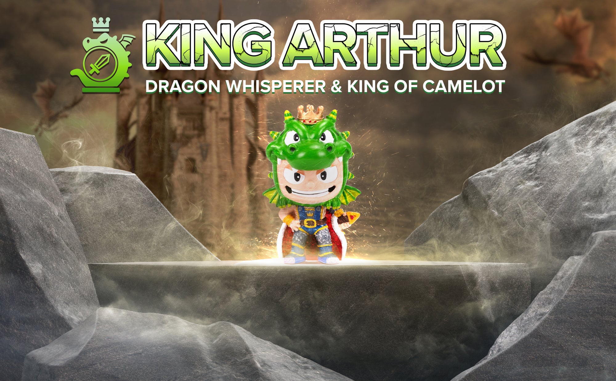 King Arthur Smashcraft collectible in realistic dragon castle, Camelot. Text "King Arthur, Dragon whisperer & King of Camelot" and Arthur's Dragon sword logo