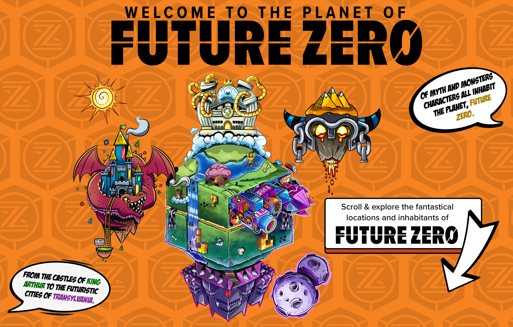 Planet Future Zero illustration with text describing the planet and text "Scroll & Explore the fantastical locations and inhabitants of Future Zero" on orangeFuture Zero logo pattern